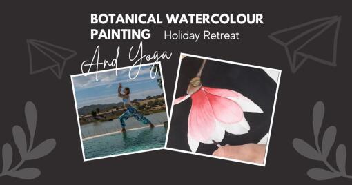 Botanical Watercolour Painting & Yoga Holiday Retreat
